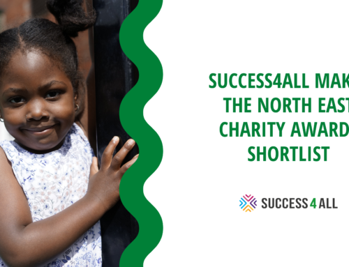 SUCCESS4ALL MAKES THE NORTH EAST CHARITY AWARDS SHORTLIST