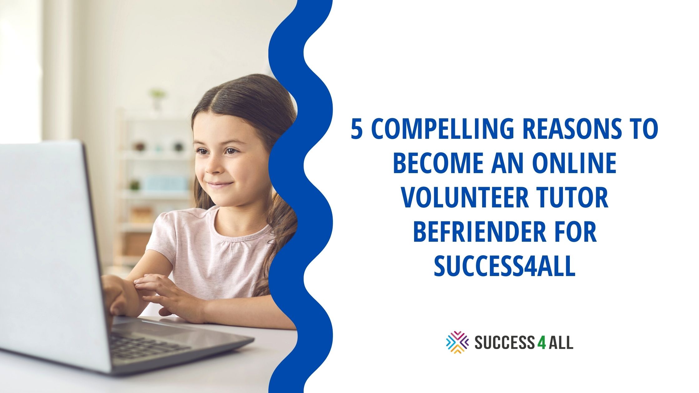 Smiling Girl Learning Online at Laptop from Homeby studioroman. 5 compelling reasons to become an online volunteer tutor befriender for success4all